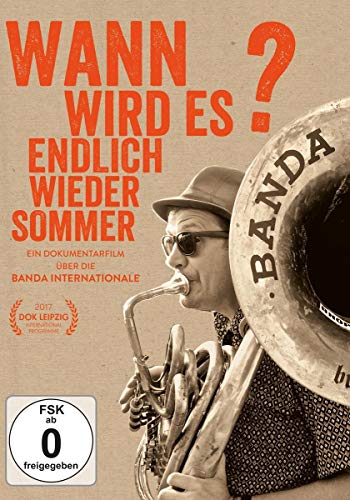 Banda Internationale - Wann wird es endlich mal wieder richtig Sommer? von 375 Media