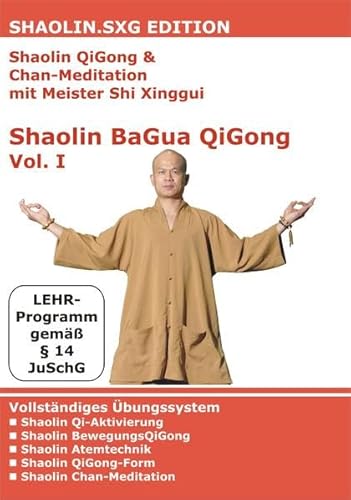 Shaolin QiGong & Chan-Meditation mit Meister Shi Xinggui: Shaolin BaGua QiGong Vol. I (DVD) von 3Trust