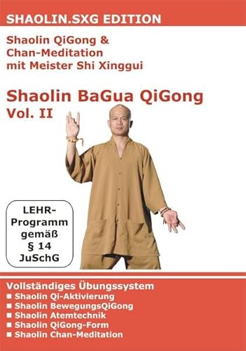 Shaolin QiGong & Chan-Meditation mit Meister Shi Xinggui: Shaolin BaGua QiGong Vol. II (DVD) von 3Trust