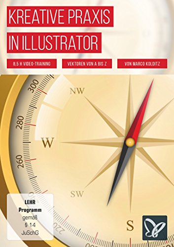 Kreative Praxis in Illustrator (PC+Mac) von 4eck Media GmbH & Co.KG