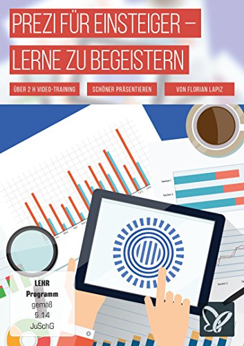 Prezi für Einsteiger – Lerne mit Prezi zu begeistern (Win+Mac) von 4eck Media GmbH & Co.KG
