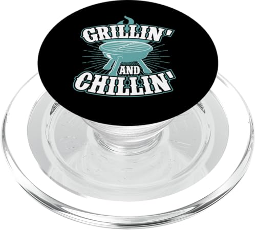 Grillin und Chillin Grillen und Kühlen Flamme Grill Dad PopSockets PopGrip für MagSafe Grillin und Chillin Grillen und Kühlen Flamme Grill Dad PopSockets PopGrip für MagSafe von 4th of July Meat Smoking BBQ Grilling Merch