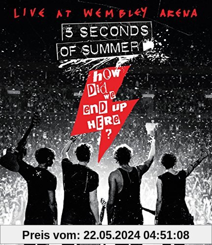 How Did We End Up Here? Live At Wembley Arena [Blu-ray] von 5 Seconds of Summer