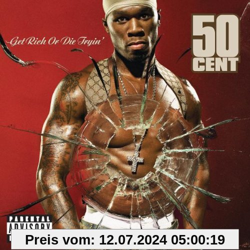 Get Rich Or Die Tryin von 50 Cent