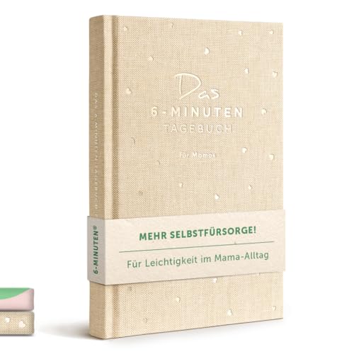6-Minuten-Tagebuch für Mamas – Der Millionenbestseller jetzt speziell als Geschenk für Mama, Muttertagsgeschenk – Verschenke mehr Achtsamkeit & Selfcare von 6-Minuten