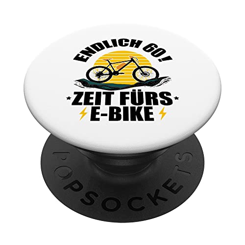 60. Geburtstag Fahrrad - Endlich 60! Zeit fürs E-Bike PopSockets mit austauschbarem PopGrip von 60 Geburtstag 60 Ehrentag 60 Jubiläum Radsport