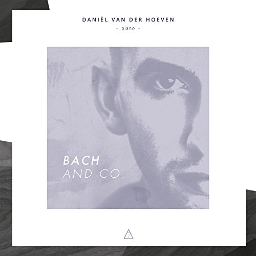 Daniel Van Der Hoeven - Bach And Co. von 7 Mountain Records