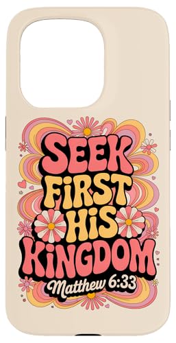 Seek First His Kingdom Matthäus 6:33 Christlicher Bibelvers Hülle für iPhone 15 Pro Seek First His Kingdom Matthäus 6:33 Christlicher Bibelvers Hülle für iPhone 15 Pro von 70s Hippie Christian Scripture Retro Bible Quote