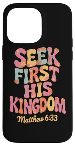 Seek First His Kingdom Matthäus 6:33 Retro Bibelvers Kunst Hülle für iPhone 14 Pro Max Seek First His Kingdom Matthäus 6:33 Retro Bibelvers Kunst Hülle für iPhone 14 Pro Max von 70s Hippie Christian Scripture Retro Bible Quote