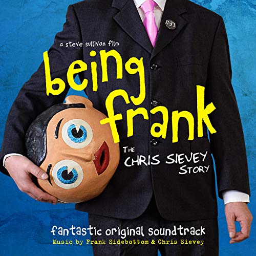 Being Frank... the Chris Sievey Story von 7A RECORDS