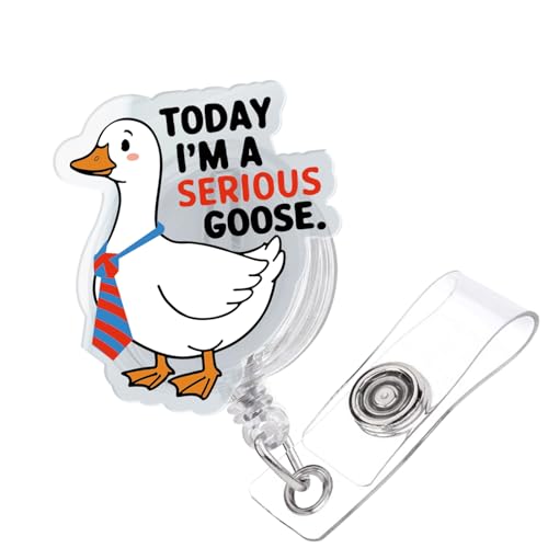 Today I'm A Serious Goose Lustiges, albernes Gans-Abzeichen-Spule, einziehbar, für Krankenschwestern, Krankenpfleger, Namensschild, Karte, niedlicher Acryl-Ausweishalter, Zubehör für Studenten, Ärzte von 963RW