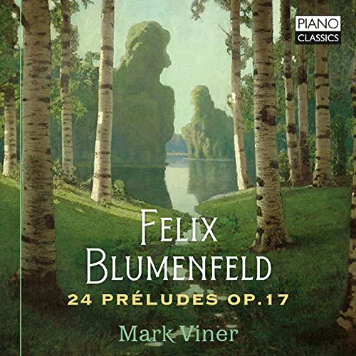 Blumenfeld:24 Preludes Op.17 von PIANO CLASSICS