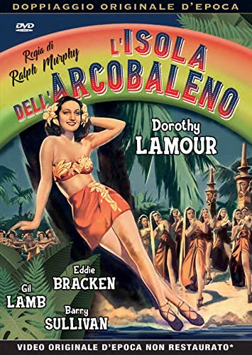 LAMOUR,BRACKEN,LAMB - L'ISOLA DELL'ARCOBALENO (1944) (1 DVD) von A E R PRODUCTIONS