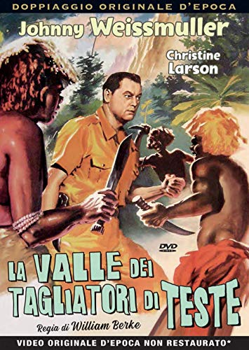WEISSMULLER,LARSON,FOULK - LA VALLE DEI TAGLIATORI DI TESTE (1953) (1 DVD) von A E R PRODUCTIONS
