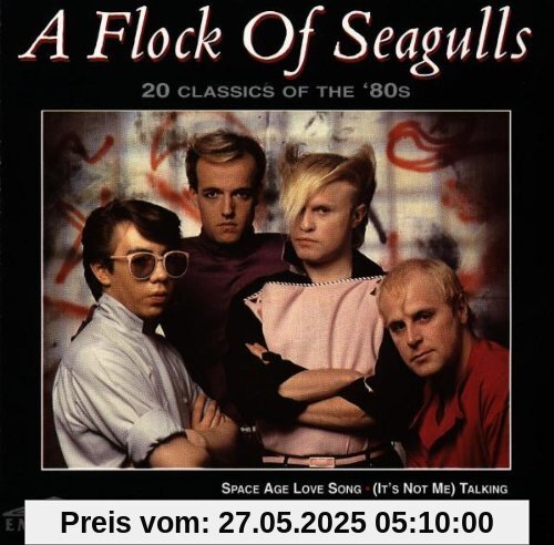 20 Classics of the '80s 20 Classics of the '80s von A Flock of Seagulls