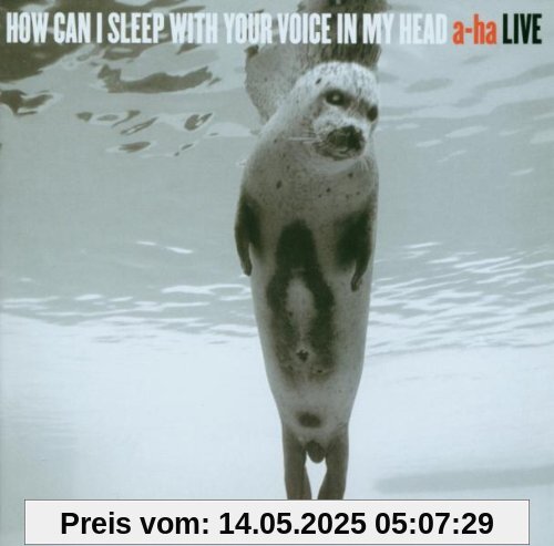 How Can I Sleep With Your Voice In My Head -- A-ha Live von A-Ha