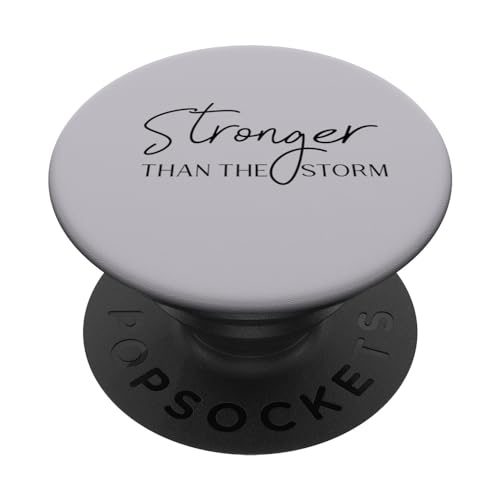 Stronger Than The Storm Modernes minimalistisches positives Sprichwort PopSockets mit austauschbarem PopGrip von A Ray of Sunshine