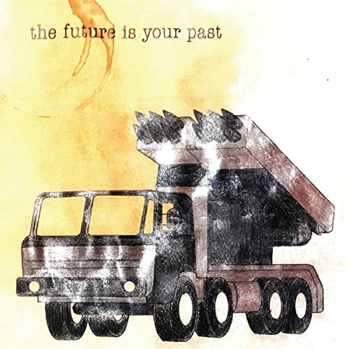 The Future Is Your Past (Cover B) von A records