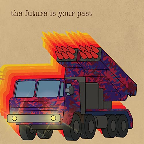 The Future Is Your Past (Cover a) von A Recordings