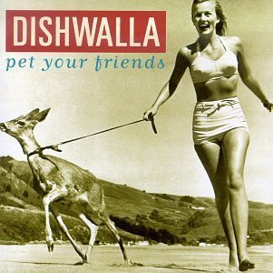Pet Your Friends by Dishwalla (1995) Audio CD von A&M Records