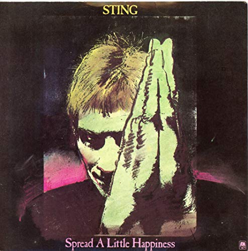 SPREAD A LITTLE HAPPINESS/ONLY YOU VINYL 7" STING 1982 von A&M Records