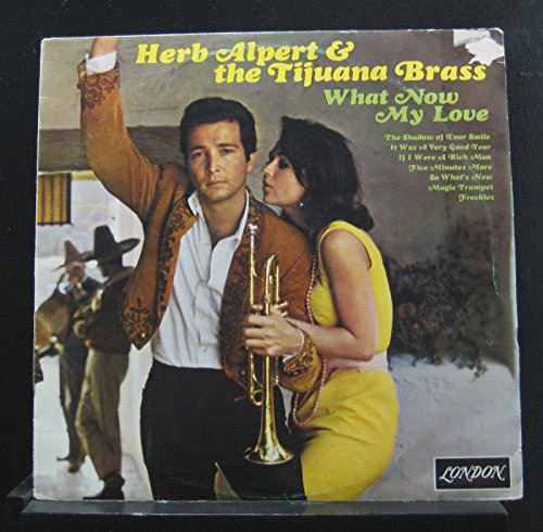 What Now My Love - Herb Alpert And The Tijuana Brass LP von A&M Records