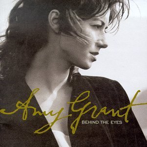 Behind the Eyes by Grant, Amy (1997) Audio CD von A&M