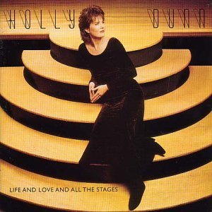 Life & Love & All the Stages by Dunn, Holly (1995) Audio CD von A&M