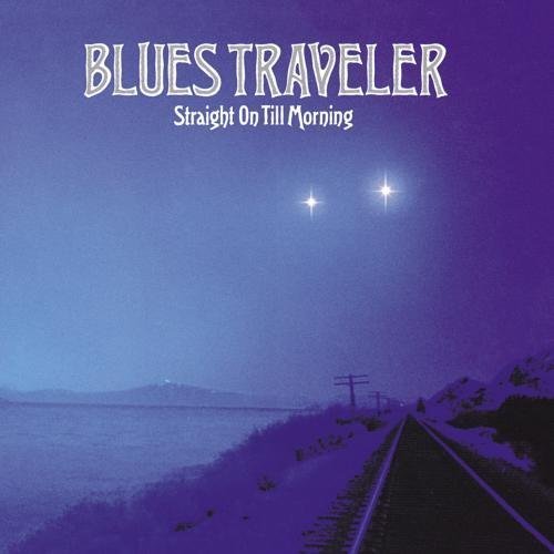 Straight On Till Morning by Blues Traveler (2012) Audio CD von A&M