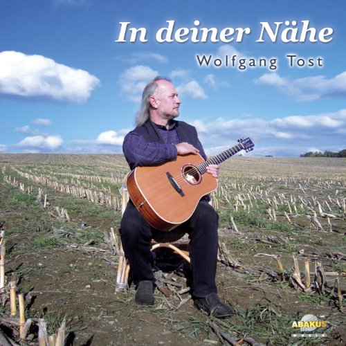 In deiner Nähe - Wolfgang Tost - CD von ABAKUS Musik
