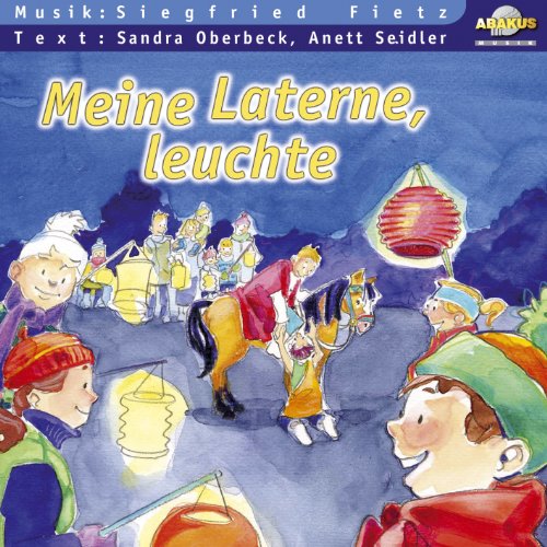 Meine Laterne, leuchte von ABAKUS Musik