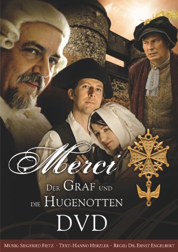 Merci · Der Graf und die Hugenotten: DVD von der Aufführung auf Burg Greifenstein von ABAKUS Musik