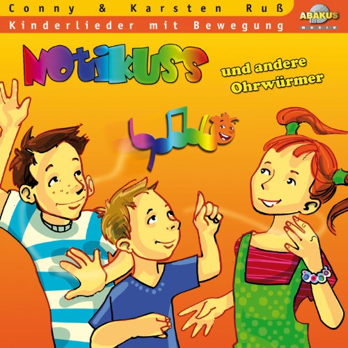Notikuss und andere Ohrwürmer - CD. Kinderlieder mit viel Bewegung von ABAKUS Musik