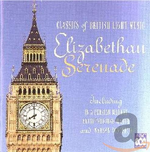 Elizabethan Serenade-British Light Music von ABC CLASSICS