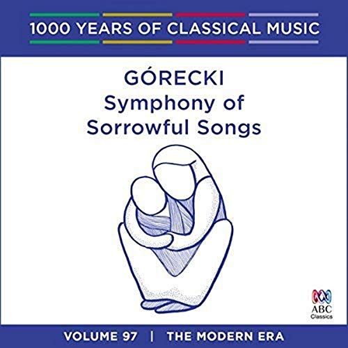 Gorecki - Symphony of Sorrowfu Gorecki - Symphony of Sorrowfu von ABC Classics