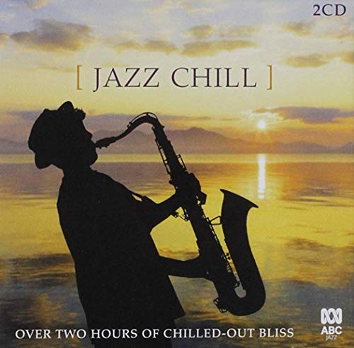 Jazz Chill / Various von ABC Music Oz