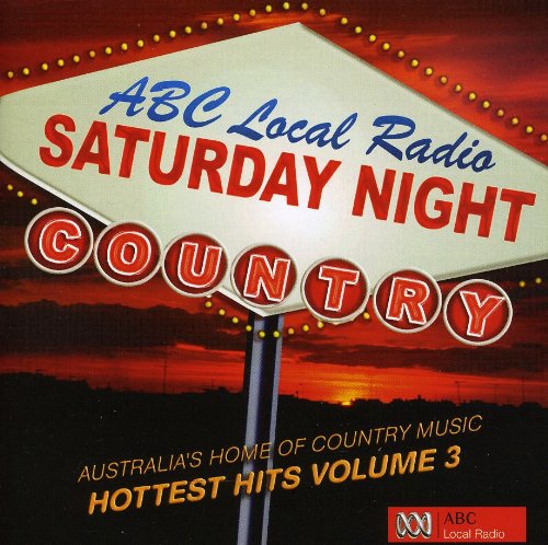 Saturday Night Country Hottest von ABC Music