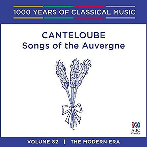 Canteloube: Songs Of The Auvergne - 1000 Years Of von ABC