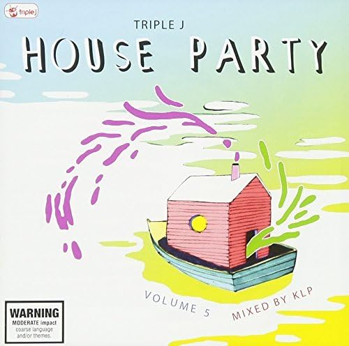Triple J House Party: Vol 5 (Mixed By KLP) / Var von ABC