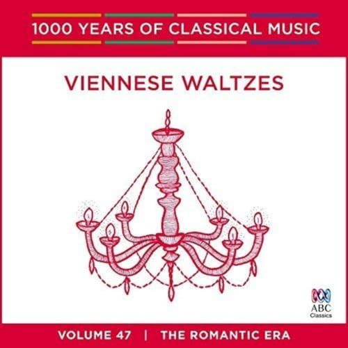 Viennese Waltzes: 1000 Years of Classical Music Vol. 47 von ABC