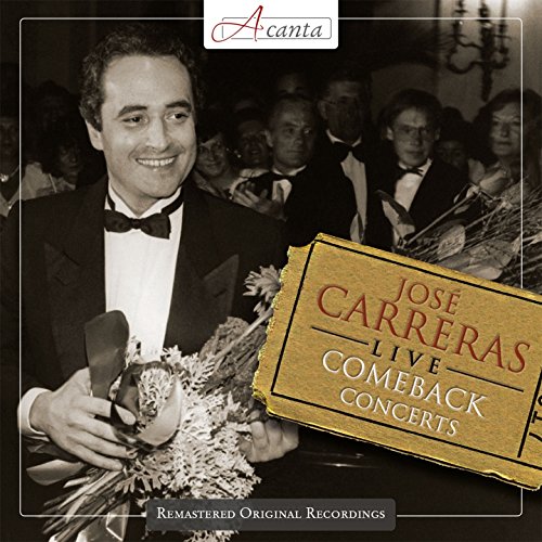 José Carreras - Live - The Comeback Concertos von ACANTA