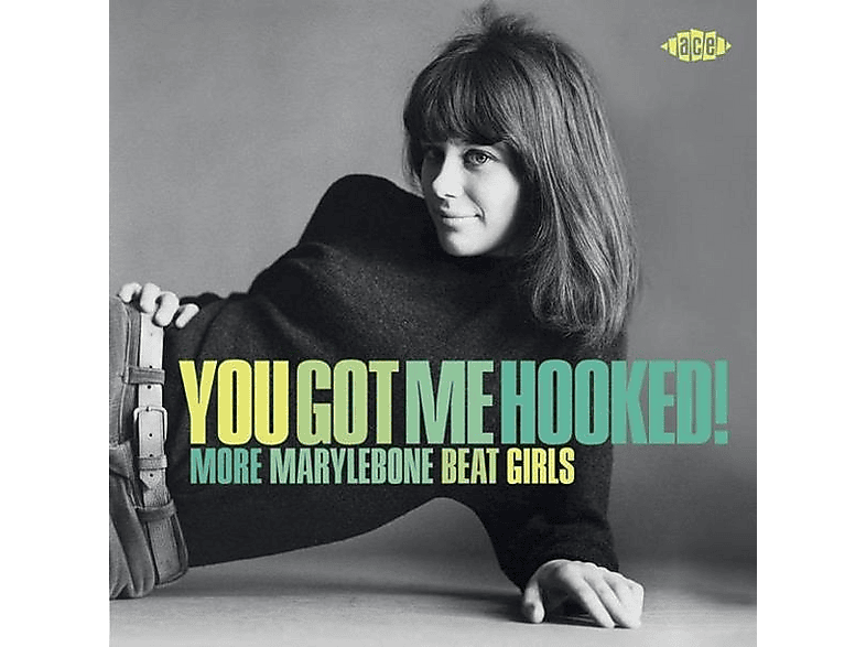 VARIOUS - You Got Me Hooked! More Marylebone Beat Girls! (CD) von ACE RECORD
