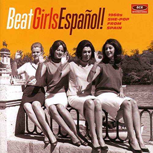 Beat Girls Espanol! 1960s She-Pop from Spain von ACE