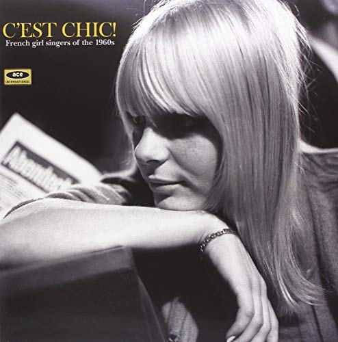 C'Est Chic! French Girl Singers of the 1960s (180 [Vinyl LP] von ACE
