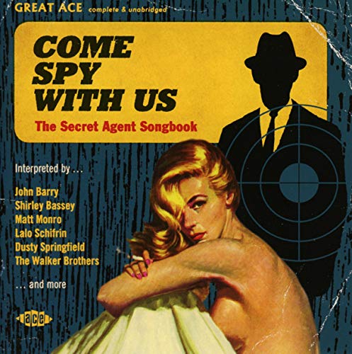 Come Spy With Us-the Secret Agent Songbook von ACE