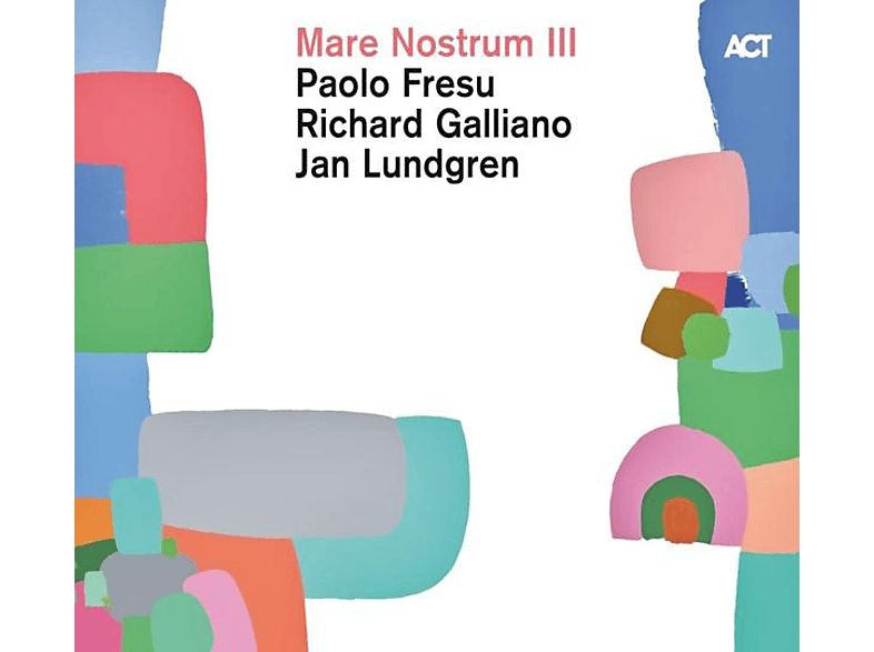 Fresu, Paolo / Galliano, Richard Lundgren, Jan - MARE NOSTRUM 3 (CD) von ACT