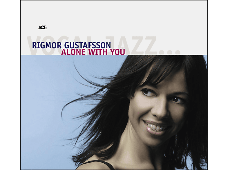 Rigmor Gustafsson - Alone With You (CD) von ACT