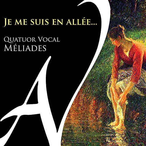 Je Me Suis en Allee... Je Me Suis en Allee... von AD VITAM RECORDS
