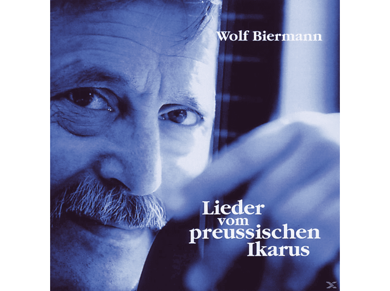 Biermann Wolf - Lieder Vom Preußischen Ikarus (CD) von ADA/CHILL