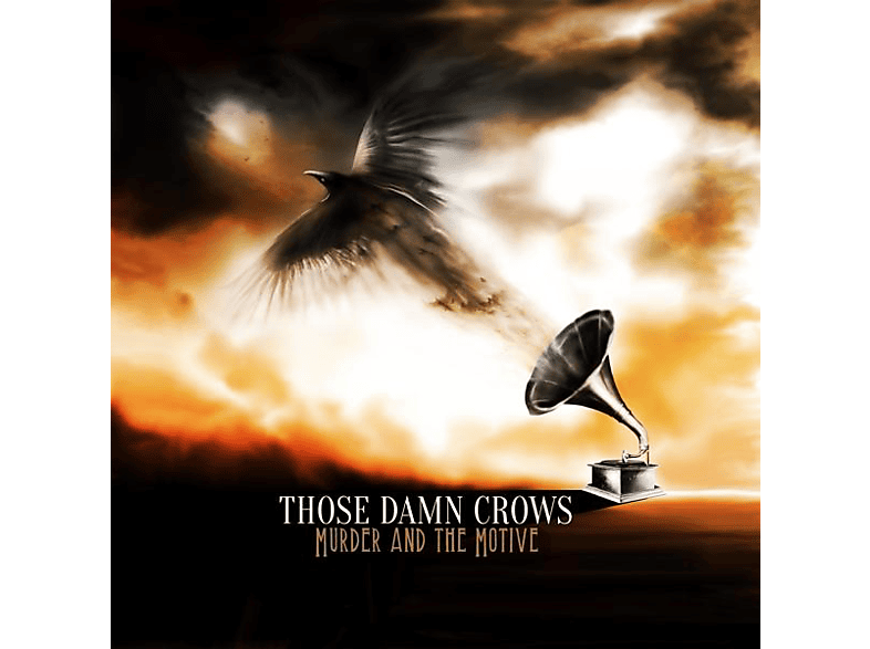 Those Damn Crows - Murder And The Motive (CD) von ADA/EARACH